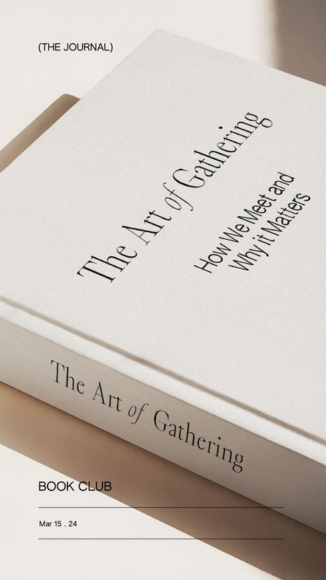 This isn't just a book about gatherings; it's a manifesto on making every encounter — whether a business meeting, a workshop, or a casual get-together — meaningful and memorable. And that's something that speaks volumes, especially in the creative business world. Creative Studio Aesthetic, Art Books Aesthetic, Book Publisher, Minimal Book Design, Branding Book Design, Gathering Aesthetic, Photography Books Design, Book Event Poster Design, Book Branding