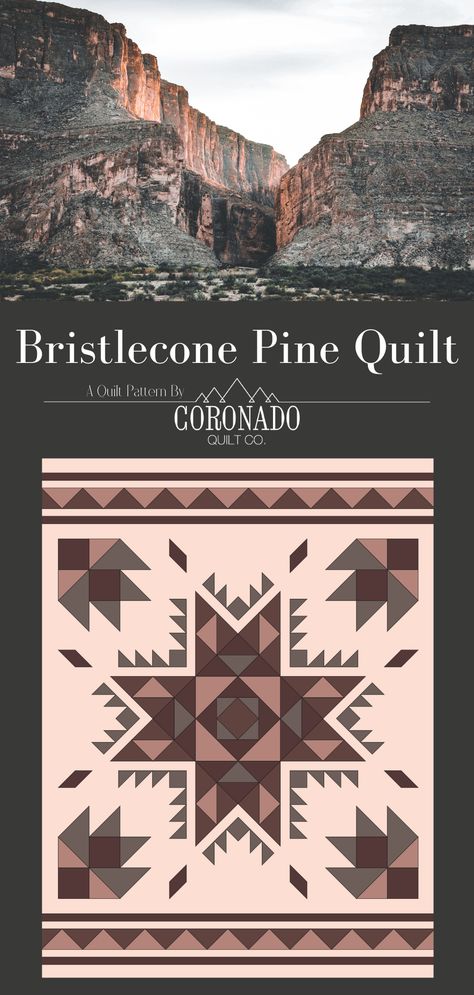 Sequoia Quilt Pattern, Earth Tone Quilt Patterns, Bristlecone Pine Quilt, Southwestern Quilts Patterns, Native Quilt Patterns, Native American Quilt Patterns Free, Rustic Quilt Patterns, Nature Quilt Patterns, Western Quilt Patterns Free