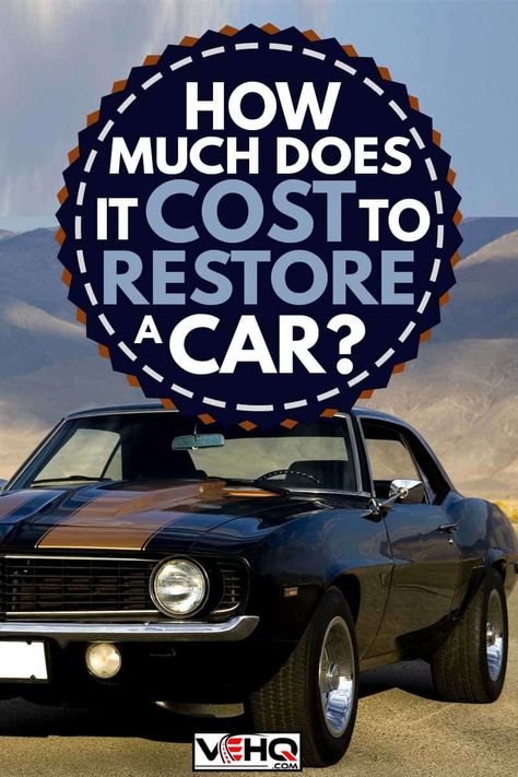 How Much Does It Cost To Restore A Car? [Answered] Car Restoration Diy, 66 Impala, 1957 Oldsmobile, Motorcycle Restoration, Diy Cars, Engine Rebuilding, Car Ownership, Old Car Parts, Camaro 1969