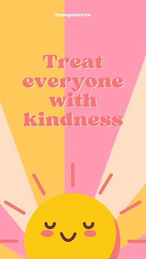 Kindness Posters For Kids, Kindness Decorations, Kindness Quotes Wallpaper, Kindness Poster Ideas, Kindness Signs, Life Gets Better Quotes, Hayley Core, Be Kind Wallpaper, Kindness Aesthetic