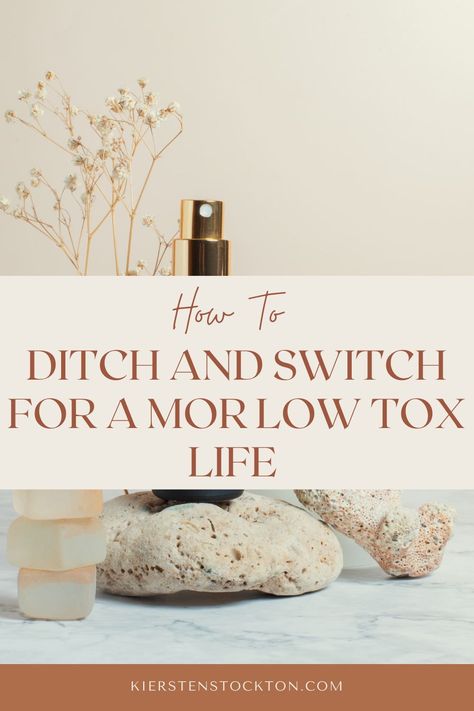 Ready to ditch and switch your products for a more low-toxic lifestyle? Here's 5 things you can do to take those steps today. Head to kierstenstockton.com for the full article! Low Tox Living, Ditch And Switch, Homemade Cleaners Recipes, Cleaning Your Colon, Non Toxic Makeup, Coconut Health Benefits, Cleaner Recipes, Organic Lifestyle, Cleaners Homemade