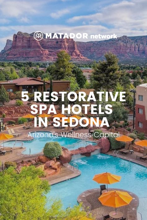 Sedona Arizona Hotels, Sedona Spa, Arizona Spa, Sedona Resort, Sedona Hotels, Spa Retreats, Arizona Vacation, Rock City, Hiking Spots