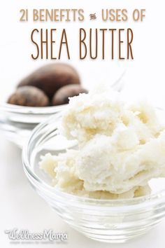 21 Shea Butter Benefits and Uses | Wellness Mama Shea Butter Face, Shea Butter Recipes, Body Care Recipes, Shea Butter Benefits, Homemade Skincare, Shea Butter Lotion, Homemade Moisturizer, Wellness Mama, Body Butters Recipe