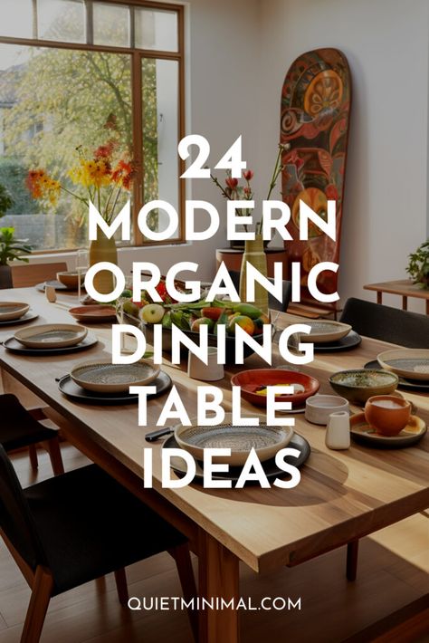 20+ Modern Organic Dining Table Ideas - Quiet Minimal Japandi Dining Table Design, Trending Dining Tables 2024, Modern Organic Dining Table, Organic Dining Table, Modern Organic Dining, Organic Modern Dining Table, Latest Dining Table Designs, Latest Dining Table, Organic Modern Dining Room