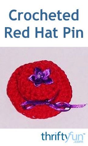 Make and wear this cute pin to your next Red Hat Society social. This is a guide about making a crocheted red hat pin. Society Artwork, Red Hat Party, Red Hat Club, Craft Bazaar, Crochet Ripple Pattern, Purple Fascinator, Red Hat Ladies, Pin Crafts, Pink Hats