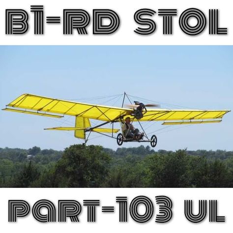 B1-RD ROBERTSON PART103 ULTRALIGHT – PLANS AND INFORMATION SET FOR HOMEBUILD AIRCRAFT – SIMPLE BUILD STOL FLY! | https://buildandfly.shop Saluda North Carolina, Stol Aircraft, Ultralight Plane, Category Design, Ultralight Aircraft, Helicopter Kit, Light Sport Aircraft, Flying Vehicles, Aircraft Parts