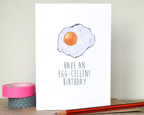 Have An EggCellent Birthday Card Egg Food Pun by BeckaGriffin Punny Cards, Friday 13th, Matt Brown, Pun Card, Birthday Quotes Funny, Watercolour Paint, Bday Cards, Birthday Card Ideas, Birthday Diy