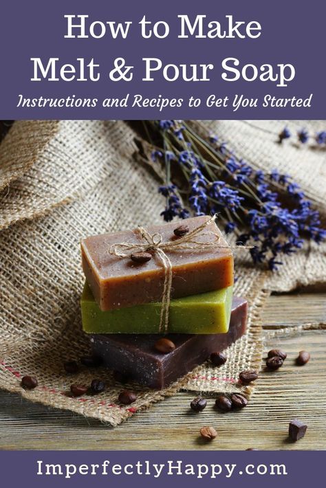 How to make melt and pour soap - everything you need to know. Plus 3 simple recipes to get you started! Melt And Pour Oatmeal Soap Recipes, Oatmeal Soap Melt And Pour, Honey Oatmeal Melt And Pour Soap Recipes, Mango Butter Melt And Pour Soap Recipes, Goat Milk Melt And Pour Soap Recipes, Diy Soap Bars For Beginners Without Lye, Melt And Pour Soap Base Recipes, Olive Oil Melt And Pour Soap Recipes, Beginner Soap Making Recipes