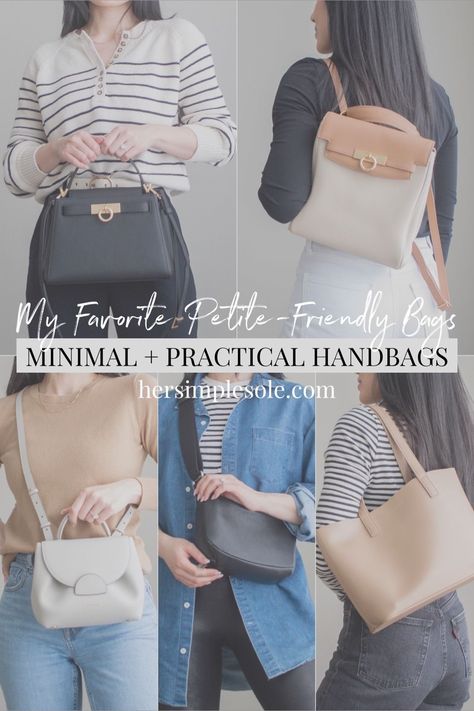 Her Simple Sole - My Favorite Petite-Friendly Bags – Minimal And Practical Handbags Best Handbags For Petite Women, Bags For Petite Women, Neutral Crossbody Bag, Small Purse Outfit, Everyday Purse Casual, Everyday Handbags For Women, Cute Small Purse, Neutral Handbag, Minimalist Purse