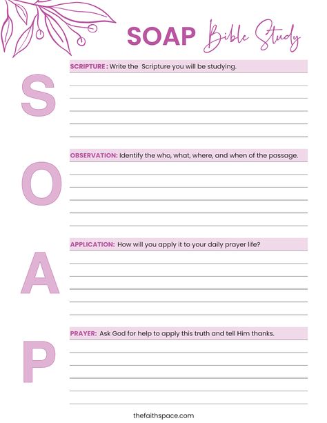 Bible Soap Template, Soap For Bible Study, Soap Bible Study Method Printable, Bible Study Plans For Beginners Soap, The Soap Bible Study Method, Bible Study Note Templates, Bible Study Soap Template, Soap Study Method, Free Bible Study Plans For Women