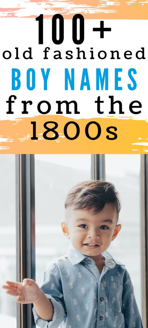 Historical Boy Names, British Boy Names, Old Baby Names, Old Money Names Boy, Old Names For Boys, Victorian Boy Names, 1800s Names, Old Boy Names Vintage, Names From The 1800s