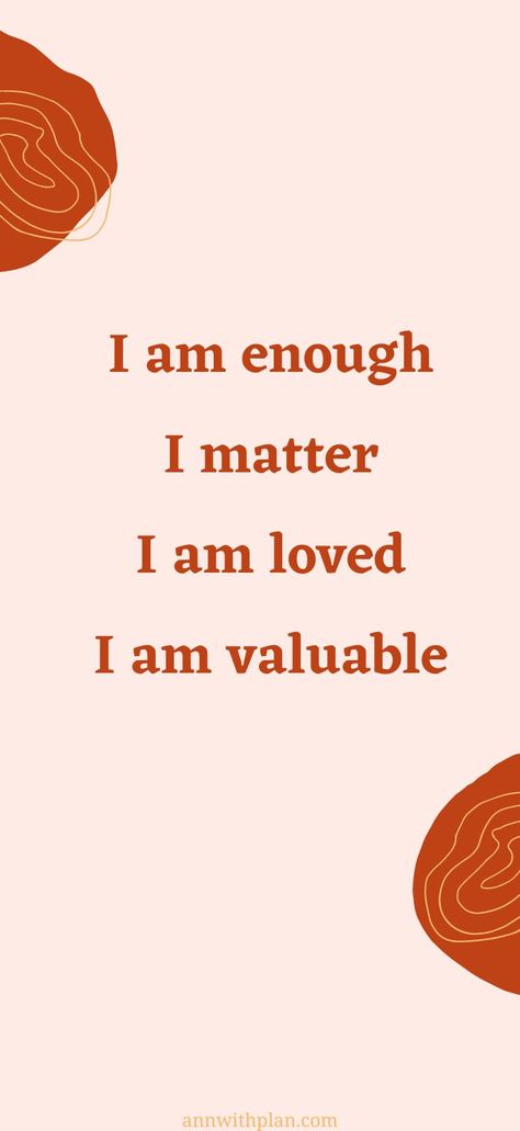 On this image you can see daily affirmation with text "I am enough
I matter
I am loved
I am valuable" I Am Valuable, Valuable Quotes, Enough Is Enough Quotes, Positive Encouragement, Powerful Motivational Quotes, Daily Affirmation, I Am Enough, You Are Loved, You Matter