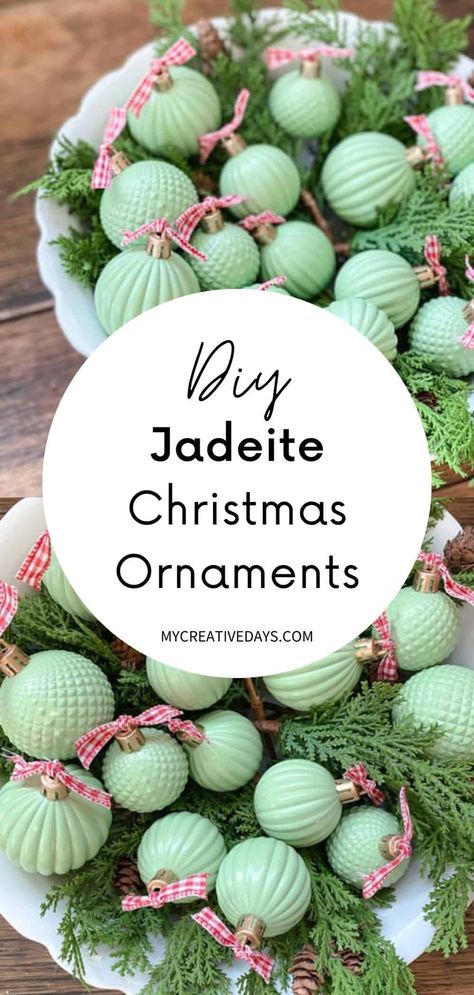 Natal, Jadite Christmas Ornaments Diy, Decorating With Jadeite, Cool Christmas Ornaments, Jadeite Christmas Ornaments, Make Ornaments Diy, Diy Jadeite Ornaments, Making Ornaments Christmas, Diy Ornaments Christmas Easy