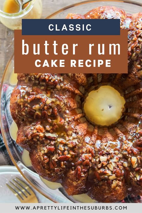 A delicious and easy recipe for Classic Butter Rum Cake with Butter Rum Caramel Sauce. Just like Grandma used to make. Butter Rum Muffins, Butter Rum Cake, Rum Caramel Sauce, Rum Cake Recipe Easy, Rum Caramel, Rum Butter, Alcohol Cake, Rum Cake Recipe, Easy Bundt Cake