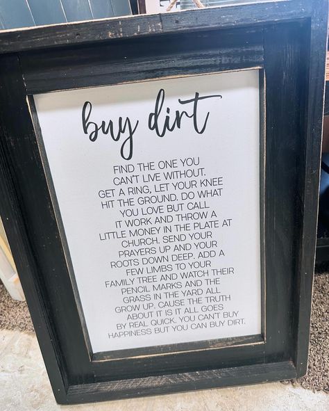 This is one of our most popular signs we carry in the store. It’s one of my favorites too!! https://www.tyhdesigns.com/product/buy-dirt-double-frame/3042 #tyhdesigns #theyellowhouse #shoplocal #shopsmall #handmade #handmadestore #shophandmade #supporthandmade #handmadeisbetter #giftstore #supportsmallbusiness #shopsmallbusiness #theyellowhousedesigns #homedecor Popular Signs, Buy Dirt, Double Frame, Shop Small Business, Shop Local, Support Small Business, Support Handmade, Gift Store, The Store