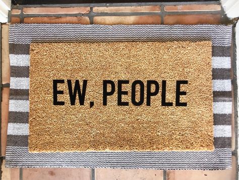 Doormat Ideas Funny, Funny Doormats Hilarious, Funny Door Mats, Not So Welcome Mats, Funny House Door Mats, Funny Doormats Welcome Mats, Doormat Quotes, Funny Doormats Hilarious Welcome Mats, Funny Entrance Mat