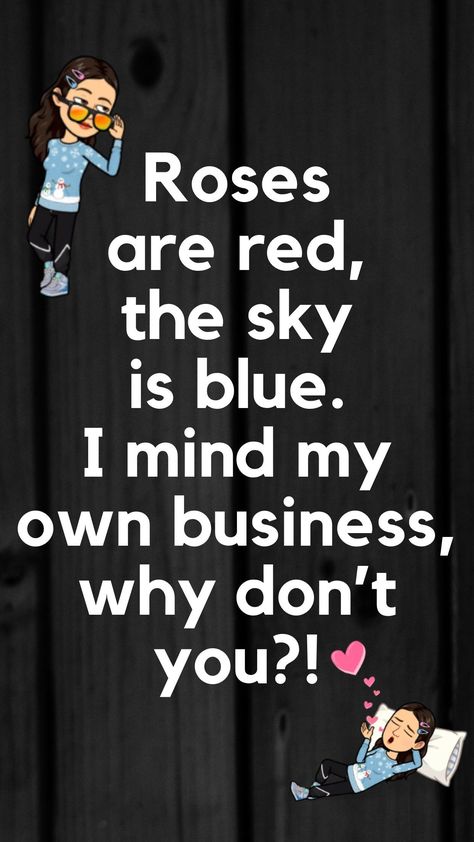 Real Meaning Of Valentines Day, Savage Roses Are Red Quotes, Mean Poems Funny, Funny Roses Are Red Memes, Roses Are Red Funny Quotes, Roses Are Red Violets Are Blue Savage Quotes, Rose Are Red Violets Are Blue Love, Rost Battle Lines, Roses Are Red Violets Are Blue Insulting