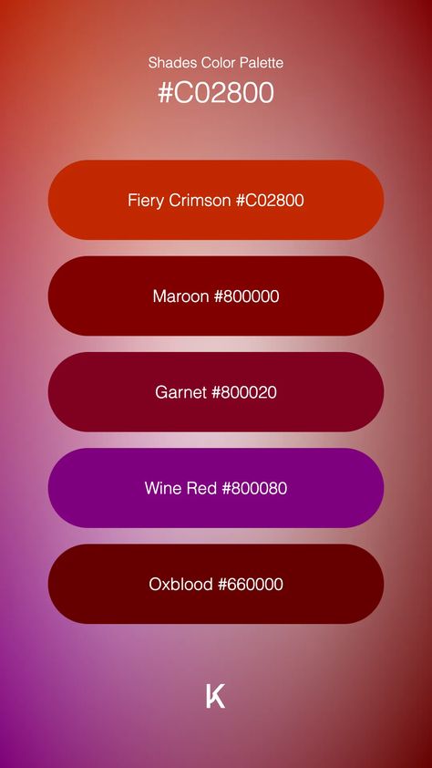 Shades Color Palette Fiery Crimson #C02800 · Maroon #800000 · Garnet #800020 · Wine Red #800080 · Oxblood #660000 Oxblood Color Palette, Oxblood Color, Hex Color Palette, Sense Of Life, Hex Colors, Wine Colored, Color Of Life, Wine Red, Unique Colors