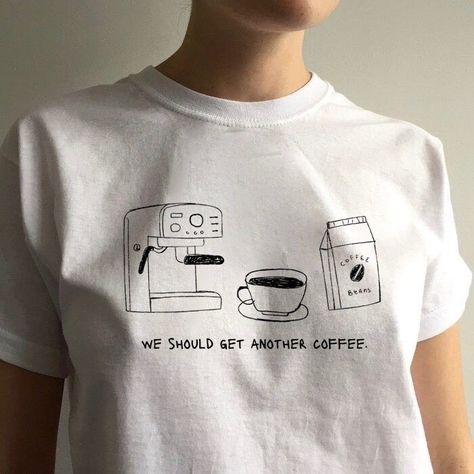 Coffee Lover Aesthetic, Cozy Bakery, More Espresso Less, Lover Aesthetic, Coffee Tees, Aesthetic Shirt, Aesthetic White, Tshirt Ideas, Coffee Tshirt