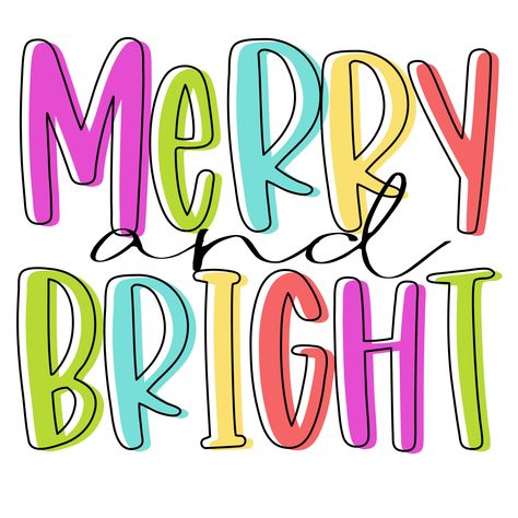 Merry and Bright colorful digital download Diy Bright Christmas Decorations, Gingerbread Bash, Chiropractor Assistant, Freshie Images, Merry And Bright Christmas Decor, Merry And Bright Sign, Profitable Crafts, Cricut Christmas Ideas, Rainbows Christmas