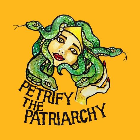 Check out this awesome 'Petrify+the+Patriarchy+Medusa+Feminist' design on @TeePublic! Snake Hair, The Patriarchy, Snakes, The Words, A Woman, Hair, Design