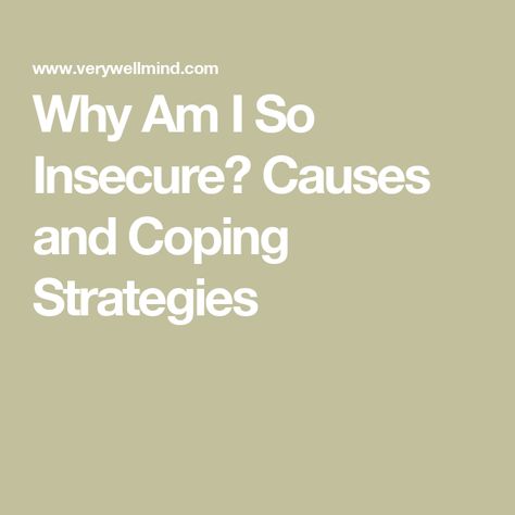 Why Am I So Insecure? Causes and Coping Strategies Why Am I Insecure, Why Am I So Insecure, Overcoming Insecurity, Doubting Yourself, Understanding Emotions, Student Resources, Family Therapy, Online Therapy, Couples Therapy