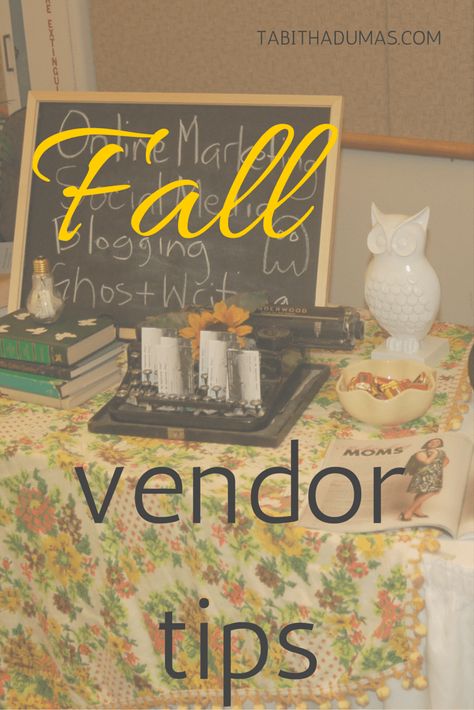 Fall vendor tips - Tabitha Dumas Fall Vendor Table Display, Vendor Booth Table Display Ideas, Fall Craft Show Booth Display Ideas, Fall Booth Displays Vintage, Fall Festival Booth, Craft Fair Display Table, Vendor Tips, Vendor Table Display, Craft Show Table