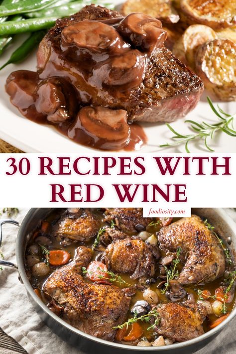 30 Recipes With Red Wine For Dinner & Dessert - Foodiosity Red Wine And Chicken Recipes, Beef And Wine Recipes, Meals With Red Wine, Chicken With Red Wine Sauce, Recipes With Red Wine Cooking, Dishes With Red Wine, Chicken Red Wine Recipes, Red Wine Soup, Pasta With Red Wine