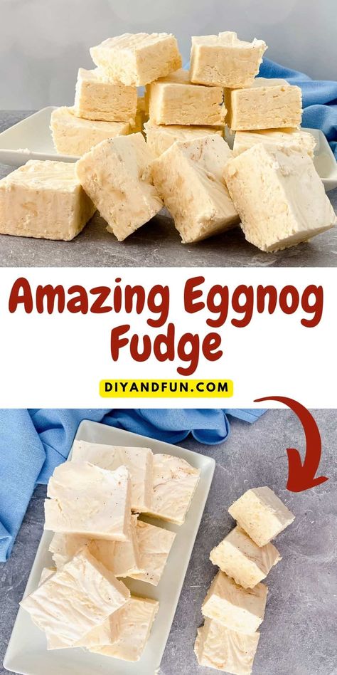 Best Creamy Eggnog Fudge Recipe, a simple and delicious Christmas holiday sweet treat dessert idea that tastes amazing too! Eggnog Fudge Recipe, Recipes Using Eggnog, Christmas Fudge Recipes Easy, Eggnog Dessert, Eggnog Recipe Homemade, Eggnog Fudge, Creamy Eggnog, Homemade Fudge Recipes, Christmas Fudge