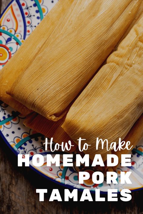 Grandma Castro's Tamale Recipe, Homemade Tamale Masa, Homemade Chicken Tamales, Homemade Tamales Authentic Pork, Smoked Pork Tamales Recipe, Mexican Tamales Recipe Pork, Pulled Pork Tamales, Homemade Tamales Easy, Green Pork Tamales Recipe Authentic