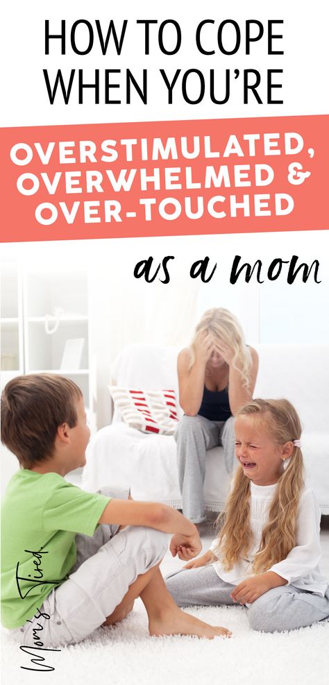 a frustrated mom with kids fighting - tips for overstimulated moms How To Stop Feeling Overstimulated, Overstimulated Mom Tips, Touched Out Mom, Overstimulated Mom Quotes, Over Stimulated Mom, Tired Mom Humor, Overstimulated Mom, Mom Struggles, Mom Time Management