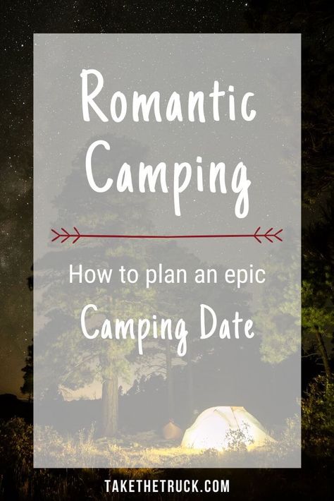 Check out this post all about romantic camping if you’re wanting to step up your camping date night game. We give tips for planning the perfect camping trip for couples, plus gear recommendations that will create a romantic camping atmosphere and set the mood. #takethetruck #truckcamping #camping #romantic #valentine #datenight Camping For Couples, Camping Date Night, Camping Date, Couple Camping, Couples Camping, Romantic Camping, Truck Bed Camping, Camping Inspiration, Camping Set Up