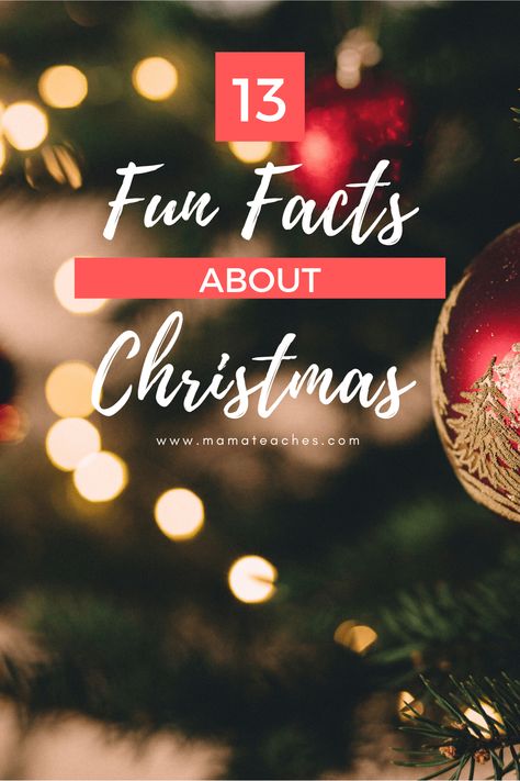 13 Fun Facts About Christmas for Kids - Mama Teaches Christmas Facts For Kids, Fun Facts About Christmas, Christmas Fun Facts, Christmas Facts, Christmas Read Aloud, Christmas For Kids, 10 Fun Facts, One Horse Open Sleigh, Christmas Books For Kids