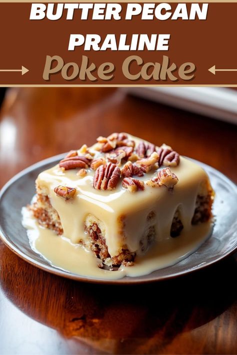 Butter Pecan Praline Cake Recipe, Pecan Praline Topping For Cheesecake, Butter Praline Poke Cake, Pecan Praline Desserts, Frosting For Butter Pecan Cake, Southern Pecan Praline Sheet Cake, Pralines And Cream Cake, Butter Pecan Poke Cake Recipes, Butter Pecan Praline Poke Cake Recipe