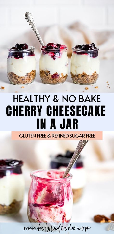 Gluten Free Desserts In A Jar, Gluten Free Cheesecake In A Jar, Clean Eating Cheesecake, Healthy Cheesecake Desserts, Healthy Cheesecake Recipes Greek Yogurt No Bake, Healthy Cheesecake Parfait, Healthy No Bake Cheesecake Recipes, No Bake Cheesecake In Jars, Healthy Cheesecake In A Jar