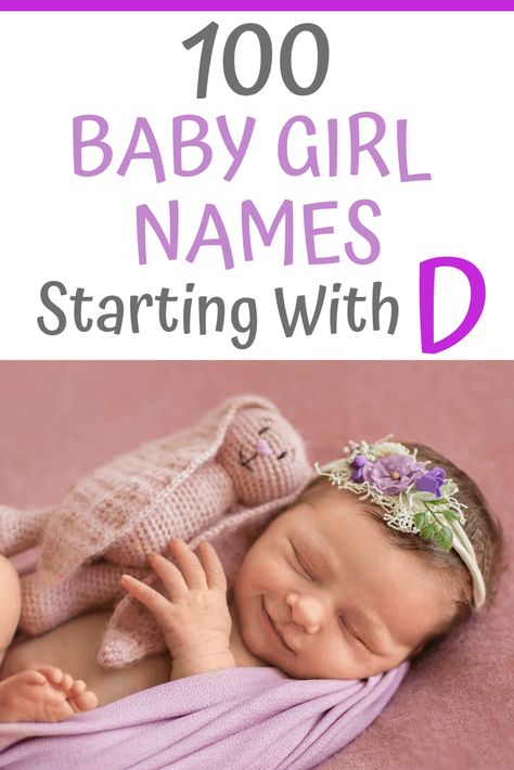 100 Baby Girl Names Beginning With D - (Modern, Traditional & Unique Ideas) - Pregged.com D Names For Girls, Names For Babies, Baby Names Ideas, Traditional Names, The Letter D, Unusual Baby Names