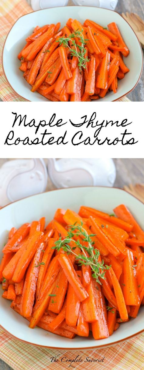 Maple Thyme Roasted Carrots ~ Delicious carrots roasted in real maple syrup and tossed with thyme, salt, and pepper make for the perfect side dish for any meal ~ The Complete Savorist Thyme Carrots, Carrots With Thyme, Carrots Roasted, Maple Roasted Carrots, Thyme Salt, Bake Cakes, Potato Recipes Side Dishes, Meatless Mondays, Fall Cooking