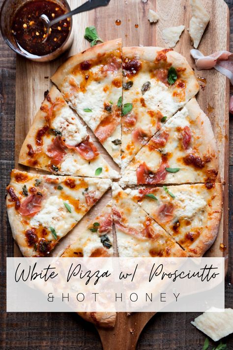 white pizza with prosciutto & hot honey  honey. Classic white pizza recipe with salty prosciutto, sweet and spicy drizzle of honey Pizza With Prosciutto, Hot Honey Recipe, Honey Pizza, White Pizza Recipes, Prosciutto Pizza, White Pizza, Pizza Recipes Homemade, Hot Honey, Flatbread Pizza