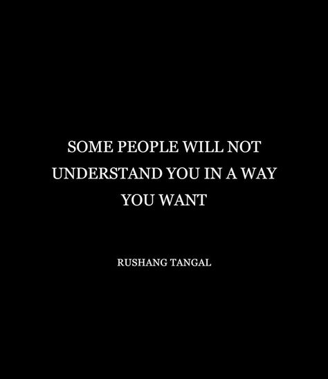 People Never Understand You, Some People Will Never Understand You, Not Everyone Understands You Quotes, You Will Never Understand Me, No One Will Ever Understand Quotes, I Will Never Understand Quotes, People Who Don't Understand You Quotes, It’s Always Wyd And Never Quotes, Quotes About People Not Understanding