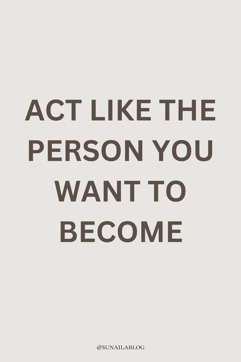 aesthetic, aestethetic, that life, that girl, health, healthy life, morning routine, morning routine for school, morning routine aesthetic, good morning, morning food, good morning, sunaila, sunailablog, quotes,morning, life, life quotes short, lifestyle, life quotes, life, life quotes, life quotes to live by, life reality quotes, life hacks, life goes on walpaper, life reset checklist, routine, routine planner, routine aesthetic, routines, routine, body skin care routine, skincare routine, Life You Want, Life Achievements Quotes, Become Your Dream Self, How To Act Like You Already Have It, In Order To Become The 1% Quote, Act Like Who You Want To Become, Be The Person You Want To Be, Be The Person You Would Look Up To, Be The Person You Want In Your Life