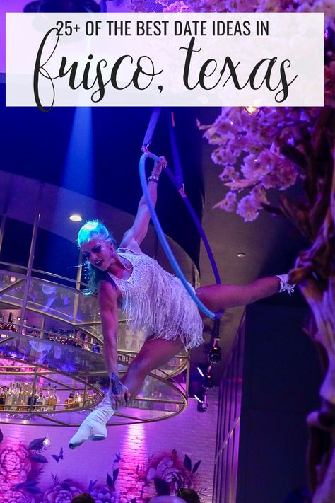 Aerial performer at a date night spot in Frisco, Texas. Frisco Texas Things To Do In, Things To Do In Frisco Texas, Texas Trip, Late Night Food, 32 Birthday, Lazy River, Frisco Texas, Weekend Activities, Garage Interior