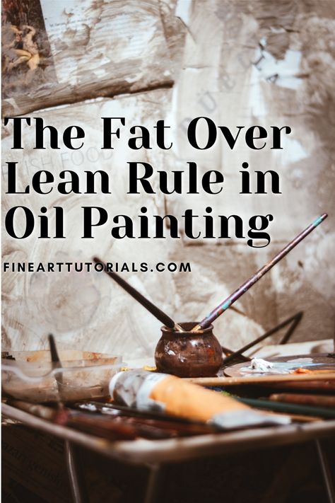 ‘Fat over lean’ is one of the first rules you will encounter when you learn how to oil paint. Learn what it is, why it's important and how to use it. #oilpainting #oilpaintingtechniques #oilpainter #artist #learnoilpainting #oilpaintingbeginners Learn To Oil Paint, Painting Composition Rules, Oil Paint Tips, How To Use Oil Paint, Oil Paint Techniques, Painting With Oil Paint, Paint Experiments, Beginner Oil Painting, Oil Painting Studio