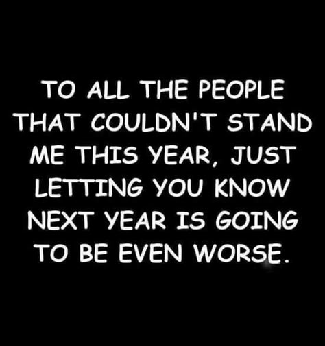 New Year Quotes Funny Hilarious, Happy New Year Funny, Just Letting You Know, Funny New Year, Year Quotes, Quotes About New Year, Morning Humor, Twisted Humor, Work Humor