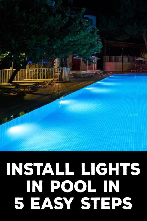 How to Install Lights in Pool Submersible Led Pool Lights, Lights In Pool, Swimming Pool Lighting Ideas, Pool Lights Ideas, Pool Lights At Night, Diy In Ground Pool, Pool Lighting Ideas, Swimming Pool Lighting, Inground Pool Lights