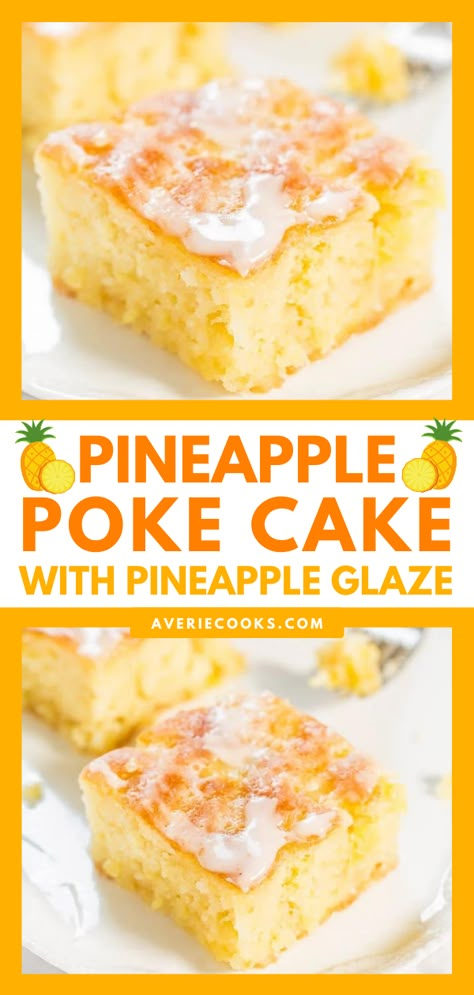 Pineapple Poke Cake, Cake With Pineapple, Pineapple Glaze, Glaze Cake, Averie Cooks, Poke Cake Recipes, Poke Cakes, Gateaux Cake, Pineapple Cake