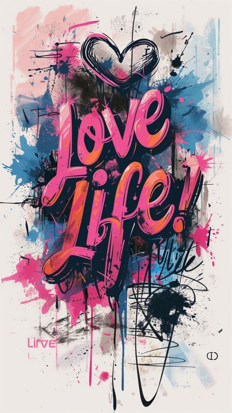 Free Wallpaper: "Love Life" Graffiti - Upgrade Your iPhone Look Graffiti Art Words Inspiration, Graffiti Wallpaper Iphone 4k, Street Graffiti Aesthetic, Alphabet Graffiti, Tshirt Artwork, Graffiti Quotes, Wallpaper Love, Graffiti Wallpaper Iphone, Graffiti Logo