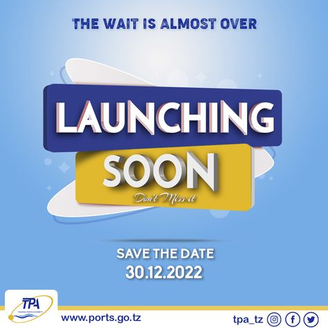 Launching soon poster for Tanzania Ports Authority Website Launching Soon Poster, Launching Soon Poster Ideas, New Product Launch Poster Design, Website Launch Poster Design, Website Launch Poster, Launching Soon Poster, Launch Flyer Design, Launching Poster, Teddy Pictures