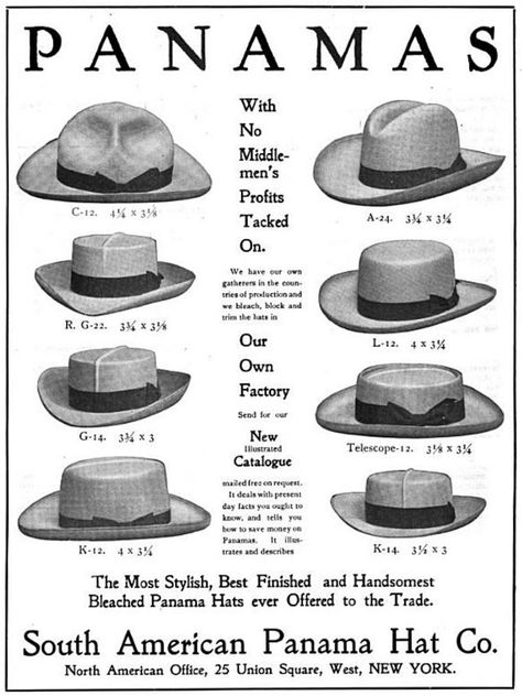 Panama Hat ad from 1905...average price: 100 pounds, or one year's university tuition!! Panama Hat Style, American Hat, Dressing Well, Mens Hats, Hat Styles, Retro Mode, Love Hat, Sharp Dressed Man, Hat Making