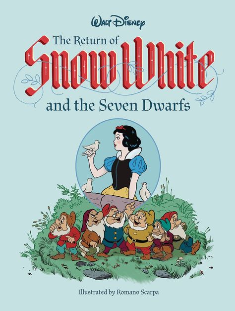 Fantagraphics To Publish Disney Snow White Sequel Comics By Romano Scarpa In English For The First Time Snow White Book, Snow White 1937, Princess Adventure, Snow White Seven Dwarfs, Fairy Tale Art, Disney Comics, Sette Nani, Princess Snow White, Danielle Steel