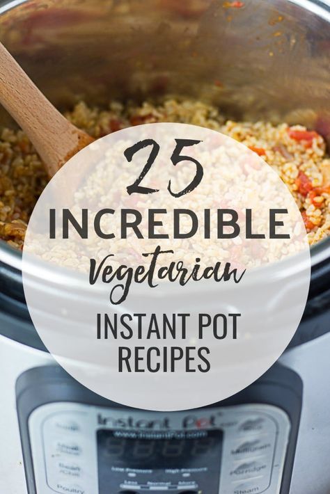 Instapot Vegetarian Recipes, Vegetarian Instant Pot Recipes, Instant Pot Recipes Vegetarian, Vegan Instant Pot Recipes, Vegetarian Instant Pot, No Dairy, Instant Pot Dinner Recipes, Instapot Recipes, Instant Pot Pressure Cooker